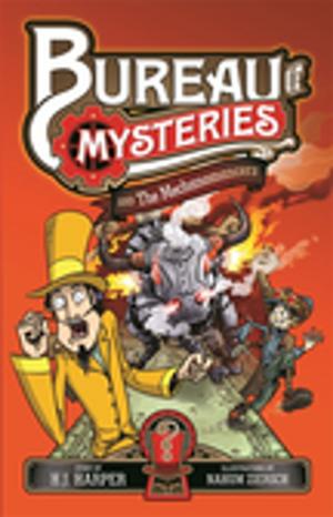 Cover of the book Bureau of Mysteries 2: The Mechanomancers by Sushi Das