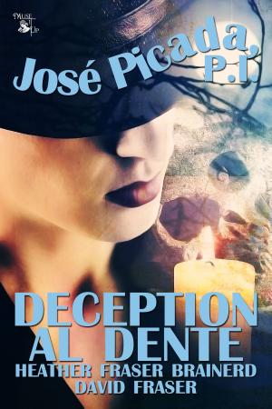 Cover of the book José Picada, P.I.: Deception Al Dente by MJ LaBeff