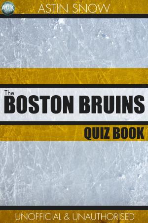 Book cover of The Boston Bruins Quiz Book