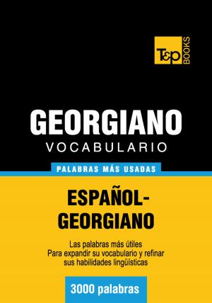 Cover of the book Vocabulario español-georgiano - 3000 palabras más usadas by Vincent Garand