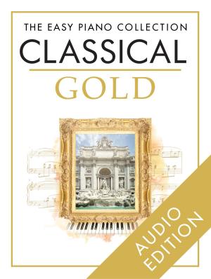 Book cover of The Easy Piano Collection: Classical Gold