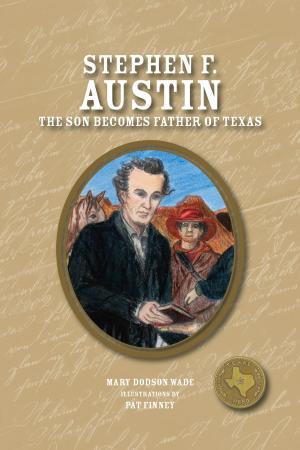 Cover of the book Stephen F. Austin by Master Miao Tsan, Ellen Cregan