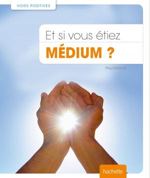Cover of the book Et si vous étiez médium? by Valéry Drouet