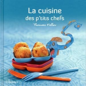 Cover of the book La cuisine des p'tits chefs by Marie-Dominique POREE