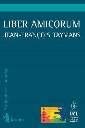 Cover of the book Liber Amicorum Jean-François Taymans by Philippe Bouvier, Raphaël Born, Benoit Cuvelier, Florence Piret, Robert Andersen, David Renders