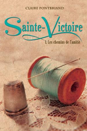 Cover of the book Sainte-Victoire T1 by Claire Pontbriand