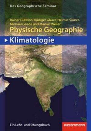 Cover of the book Physische Geographie - Klimatologie by Jan Paul Schutten