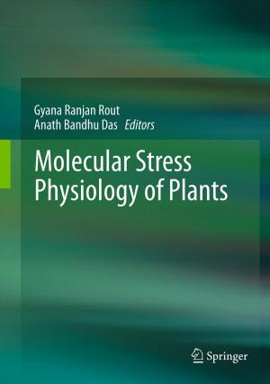 Cover of the book Molecular Stress Physiology of Plants by M. Ram Murty, V. Kumar Murty