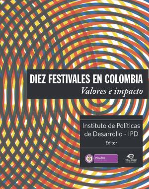 Cover of the book Diez festivales en Colombia by Gerardo Remolina Vargas, S. J.