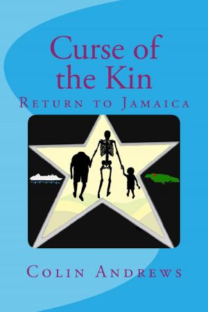 Cover of the book Curse of the Kin: Return to Jamaica by Vanessa Sims