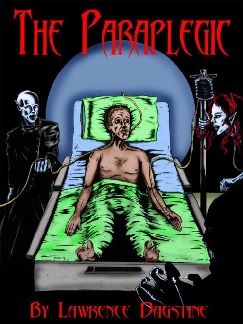 Cover of the book The Paraplegic by Lawrence Dagstine, Lawrence Dagstine