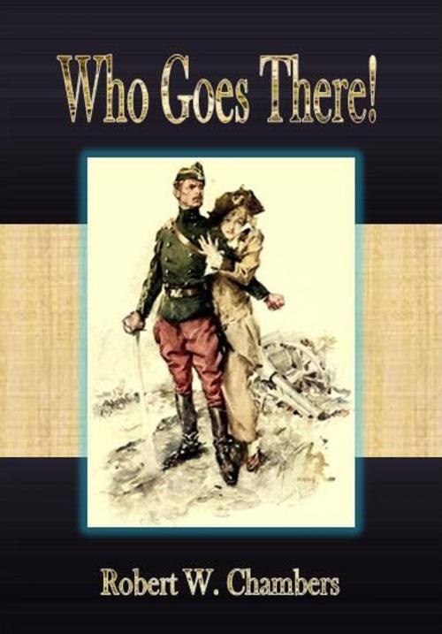 Cover of the book Who Goes There! by Robert W. Chambers, cbook