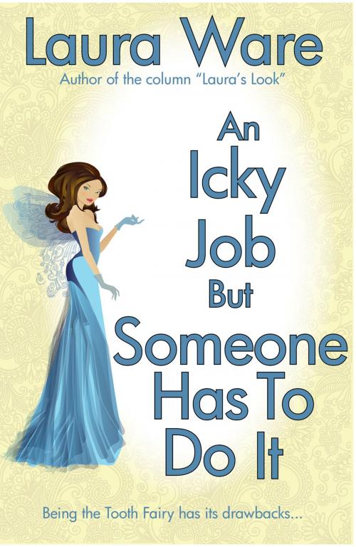 Cover of the book An Icky Job But Someone Has to Do It by Laura Ware, JJ Press