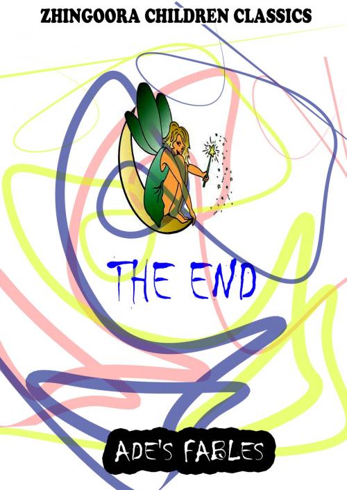 Cover of the book The End by George Ade, Zhingoora Books