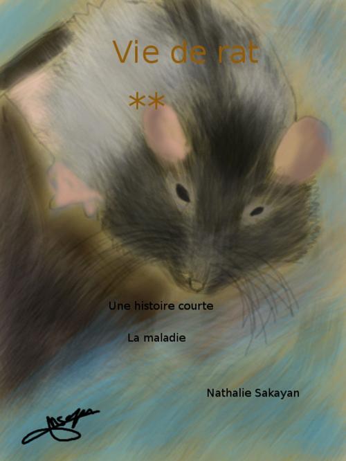 Cover of the book La maladie by Nathalie Sakayan, Natsaka