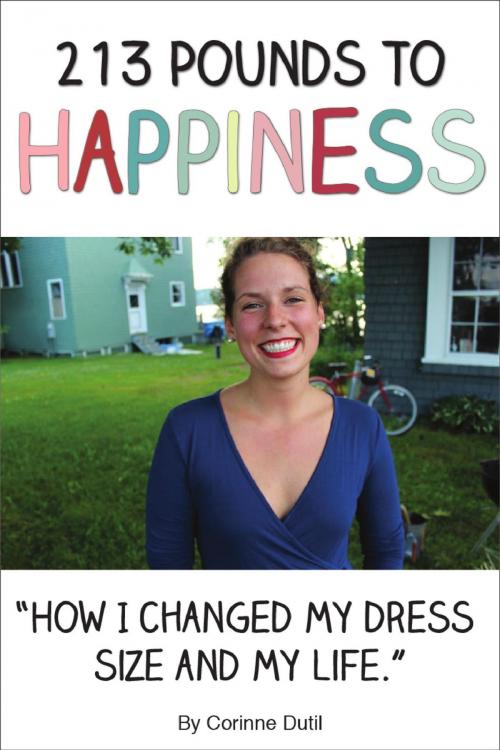 Cover of the book 213 Pounds to Happiness by Corinne Dutil, Social Media Chimps