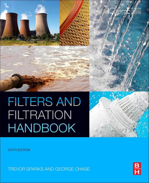 Cover of the book Filters and Filtration Handbook by Trevor Sparks, George Chase, Elsevier Science