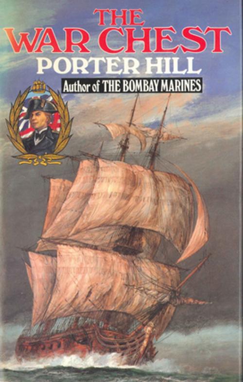 Cover of the book The War Chest by Porter Hill, Profile