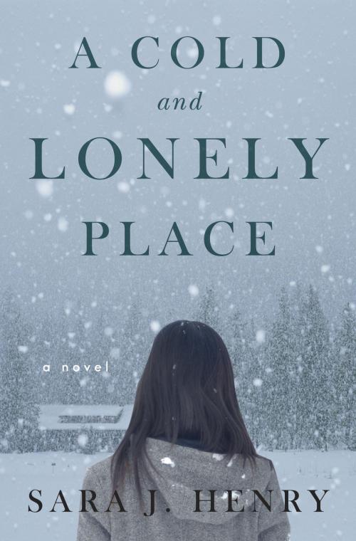 Cover of the book A Cold and Lonely Place by Sara J. Henry, Crown/Archetype