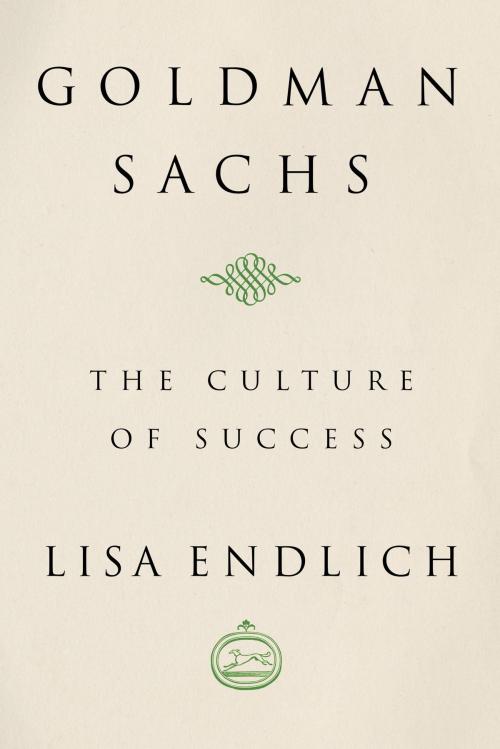 Cover of the book Goldman Sachs by Lisa J. Endlich, Knopf Doubleday Publishing Group
