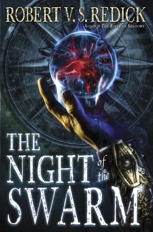 Cover of the book The Night of the Swarm by Robert V. S. Redick, Random House Publishing Group