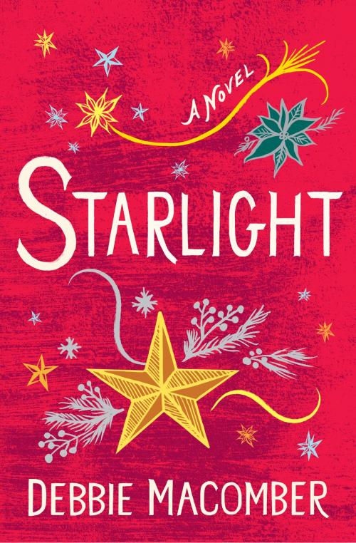 Cover of the book Starlight by Debbie Macomber, Random House Publishing Group