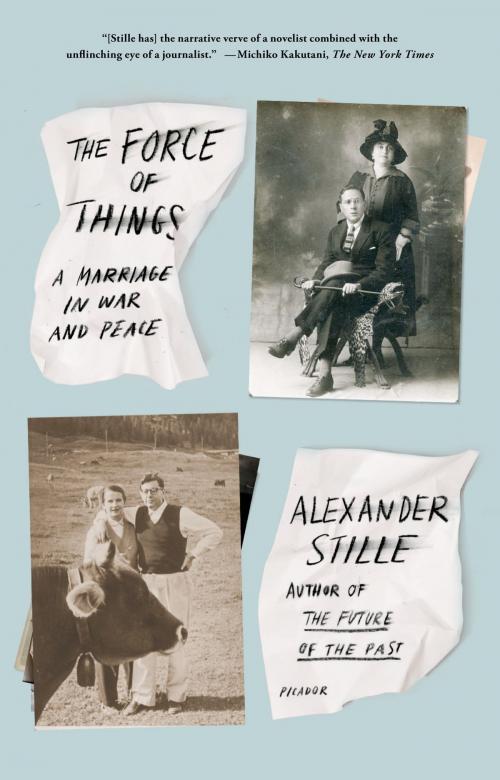 Cover of the book The Force of Things by Alexander Stille, Farrar, Straus and Giroux