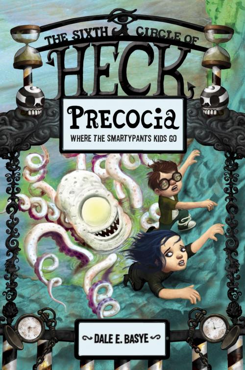 Cover of the book Precocia: The Sixth Circle of Heck by Dale E. Basye, Random House Children's Books