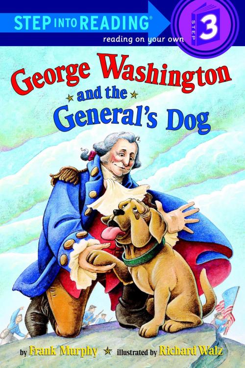 Cover of the book George Washington and the General's Dog by Frank Murphy, Random House Children's Books