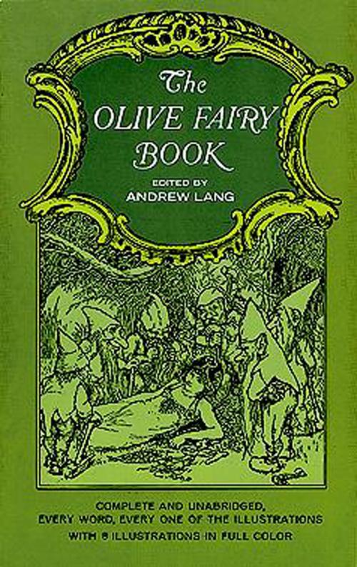 Cover of the book The Olive Fairy Book by Andrew Lang, Dover Publications