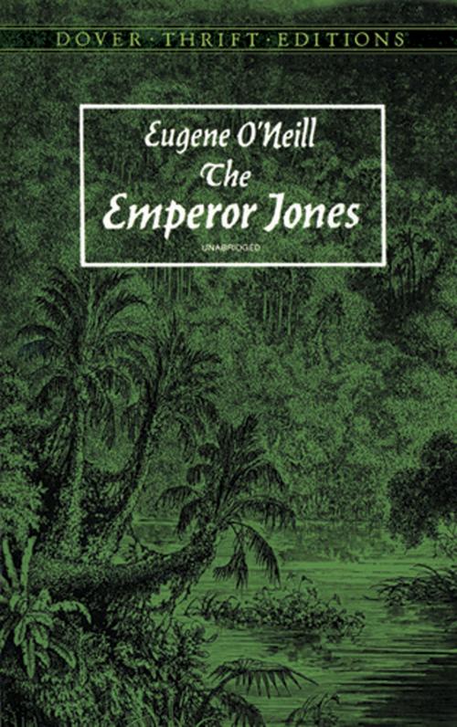 Cover of the book The Emperor Jones by Eugene O'Neill, Dover Publications