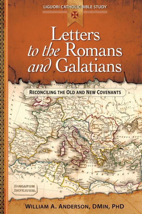 Cover of the book Letters to the Romans and Galatians by William A. Anderson, DMin, Liguori Publications