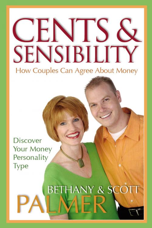 Cover of the book Cents & Sensibility by Scott Palmer, Bethany Palmer, David C Cook