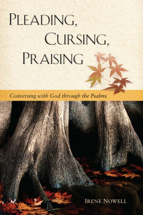 Cover of the book Pleading, Cursing, Praising by Irene Nowell OSB, Liturgical Press