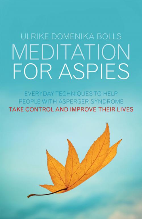 Cover of the book Meditation for Aspies by Ulrike Domenika Bolls, Jessica Kingsley Publishers