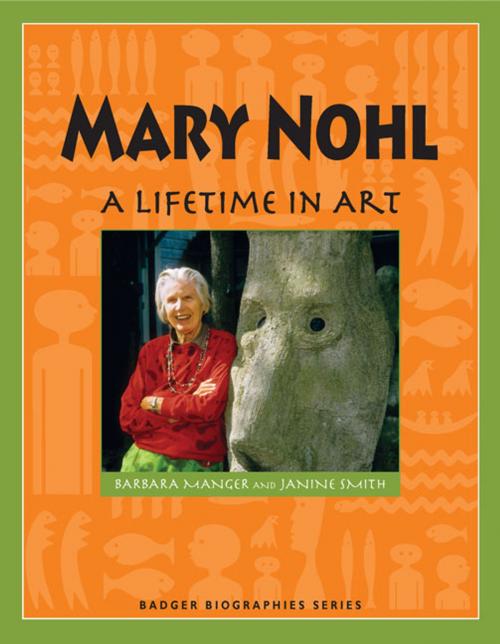 Cover of the book Mary Nohl by Barbara Manger, Janine Smith, Wisconsin Historical Society Press