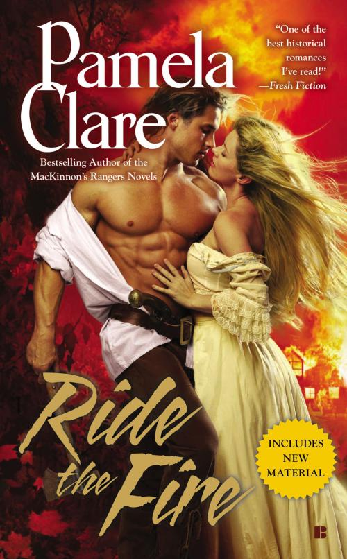 Cover of the book Ride the Fire by Pamela Clare, Penguin Publishing Group