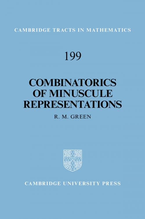 Cover of the book Combinatorics of Minuscule Representations by R. M. Green, Cambridge University Press