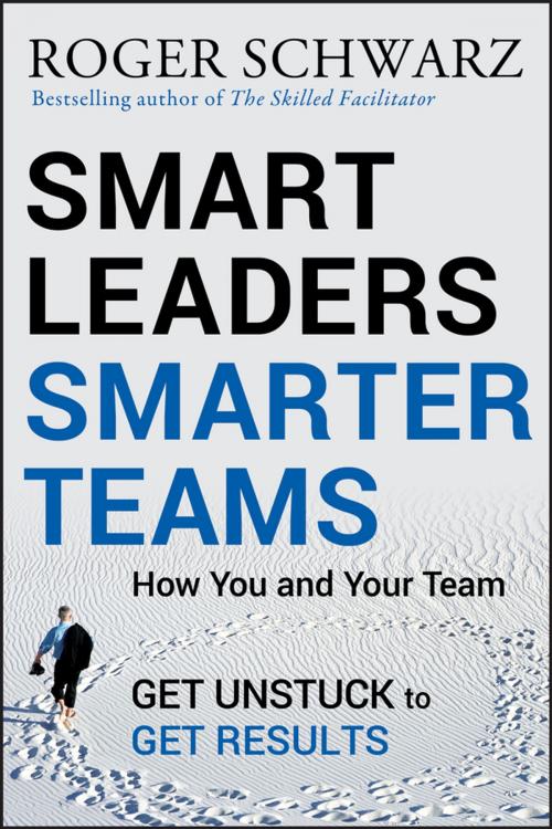 Cover of the book Smart Leaders, Smarter Teams by Roger M. Schwarz, Wiley