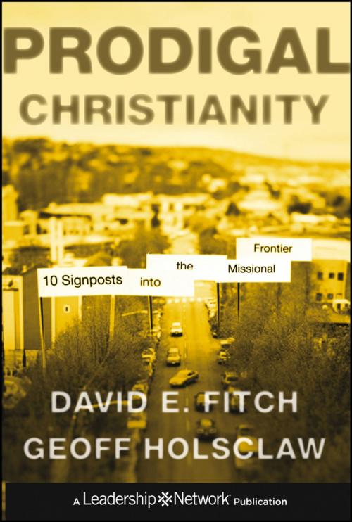 Cover of the book Prodigal Christianity by David E. Fitch, Geoffrey Holsclaw, Wiley