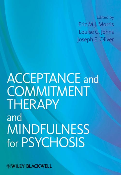Cover of the book Acceptance and Commitment Therapy and Mindfulness for Psychosis by , Wiley