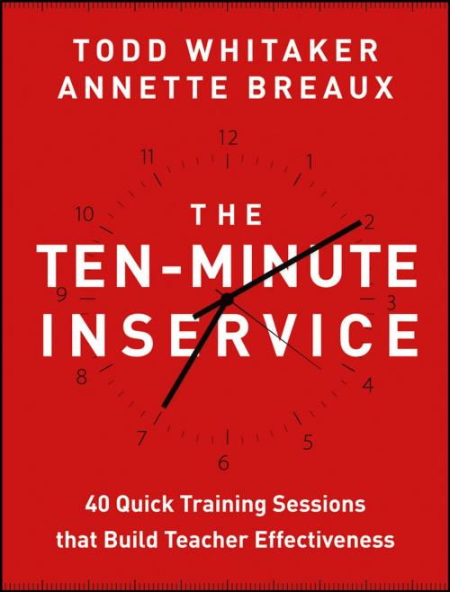 Cover of the book The Ten-Minute Inservice by Todd Whitaker, Annette Breaux, Wiley