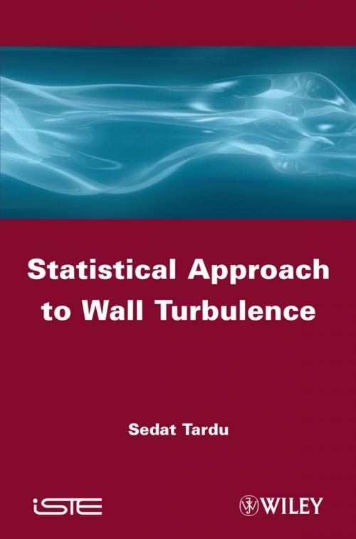 Cover of the book Statistical Approach to Wall Turbulence by Sedat Tardu, Wiley