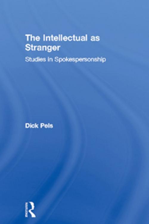 Cover of the book The Intellectual as Stranger by Dick Pels, Taylor and Francis