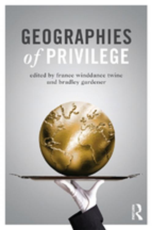 Cover of the book Geographies of Privilege by , Taylor and Francis