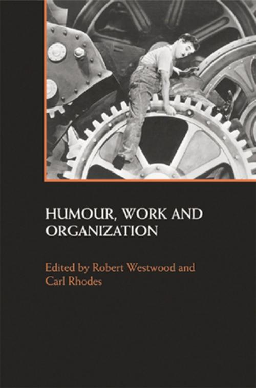 Cover of the book Humour, Work and Organization by , Taylor and Francis