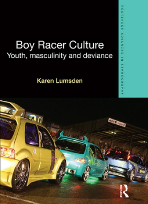 Cover of the book Boy Racer Culture by Karen Lumsden, Taylor and Francis