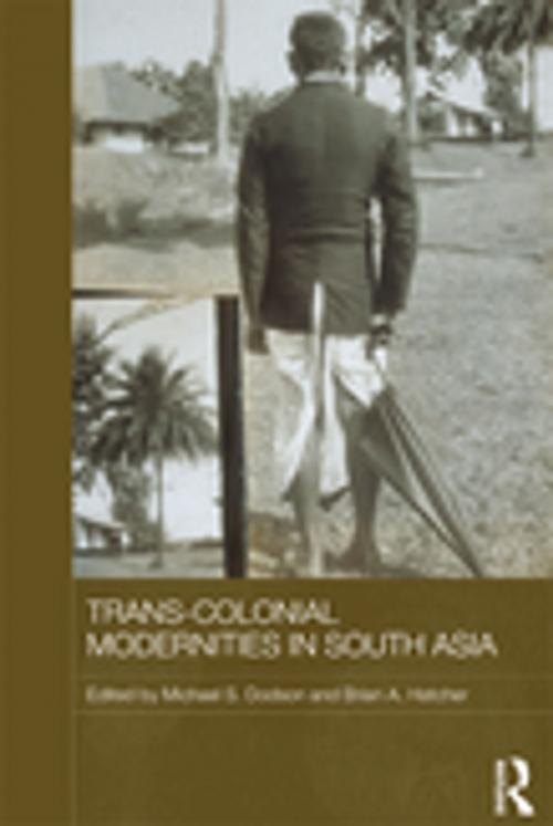 Cover of the book Trans-Colonial Modernities in South Asia by , Taylor and Francis