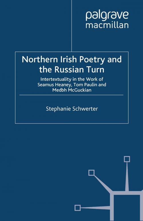 Cover of the book Northern Irish Poetry and the Russian Turn by S. Schwerter, Palgrave Macmillan UK