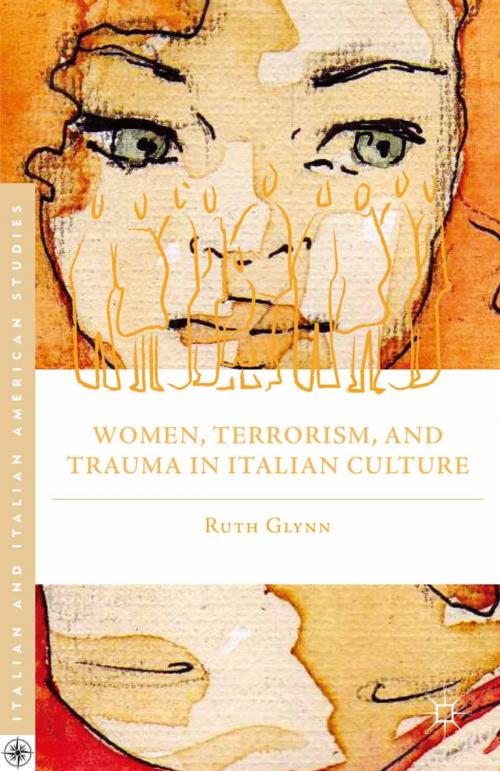 Cover of the book Women, Terrorism, and Trauma in Italian Culture by R. Glynn, Palgrave Macmillan US